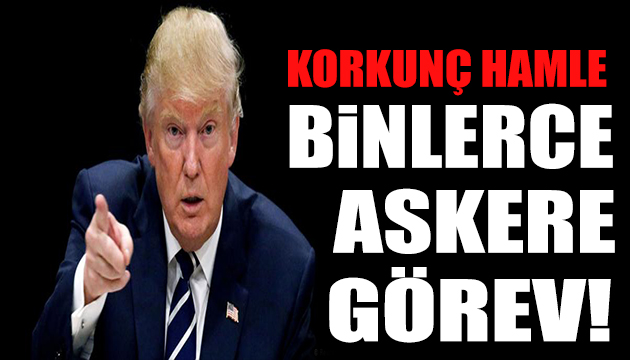 ABD alarm veriyor! Trump gerilimi arttırıyor