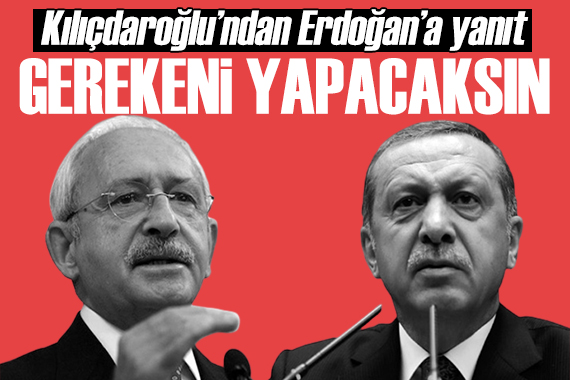 Kılıçdaroğlu ndan Erdoğan a yanıt: Halep Oradaysa Arşın Buradadır!