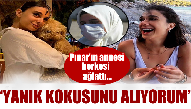 Pınar Gültekin in annesi herkesi ağlattı