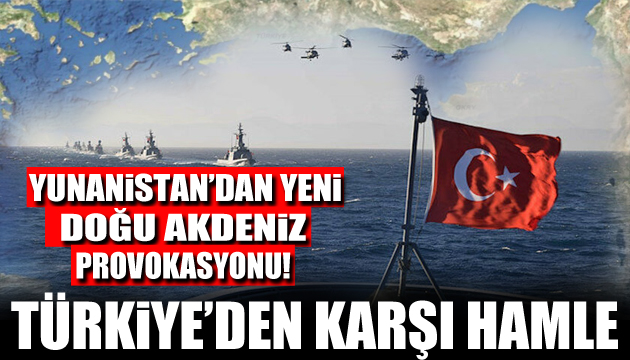 Yunanistan dan Doğu Akdeniz de NAVTEX provokasyonu!