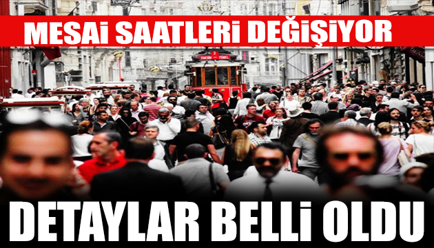 İstanbul da mesai saatleri değişiyor