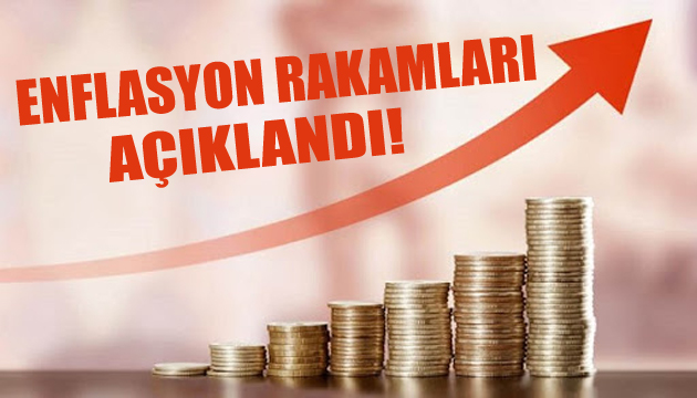 Enflasyon rakamları açıklandı