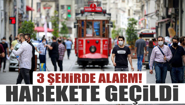 3 şehirde alarm! Harekete geçildi