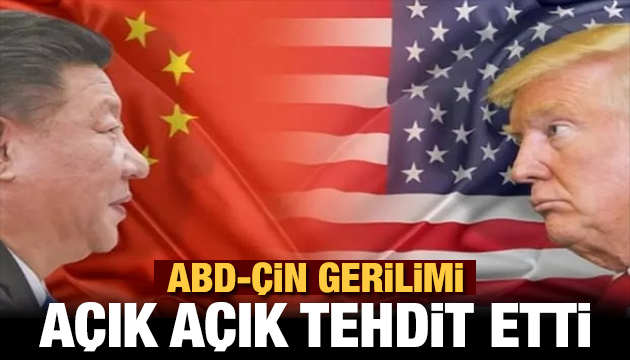 ABD ile Çin arasında gerilim!