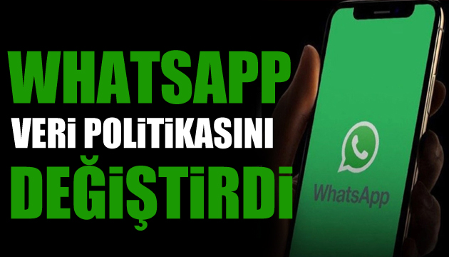WhatsApp veri politikasını değiştirdi