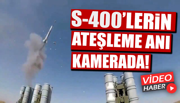 S-400 lerin ateşleme anı kamerada!