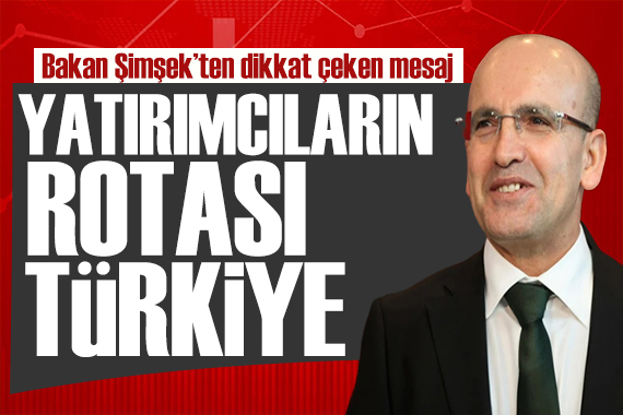 Mehmet Şimşek ten dikkat çeken mesaj: Yurt dışından önemli bir finansman imkanı sağlanacaktır