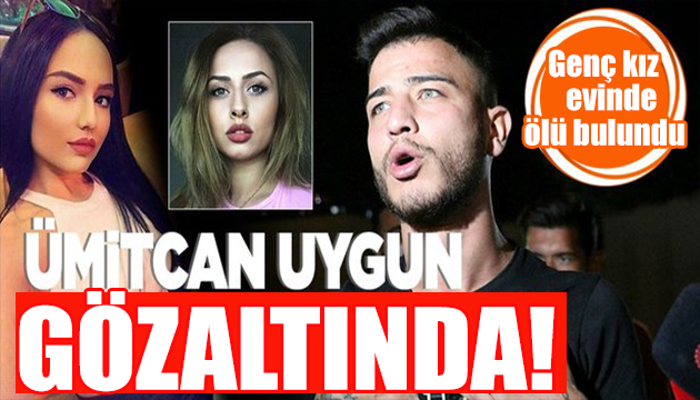 Ümitcan Uygun yine bir kadın cinayetiyle gözaltında!