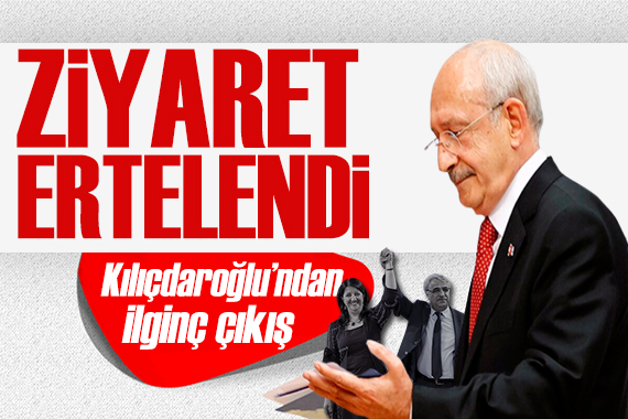 Kılıçdaroğlu ndan HDP açıklaması! Görüşme neden ertelendi?