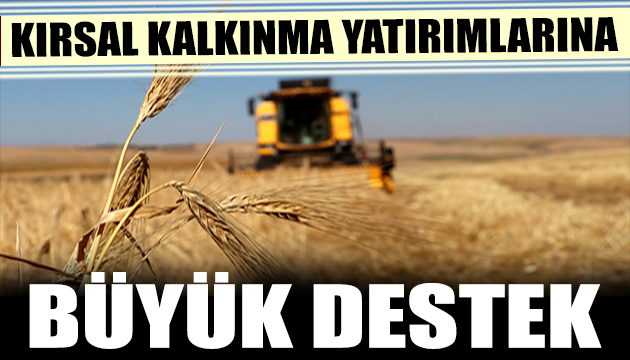 Kırsal kalkınma yatırımlarına hibe desteği