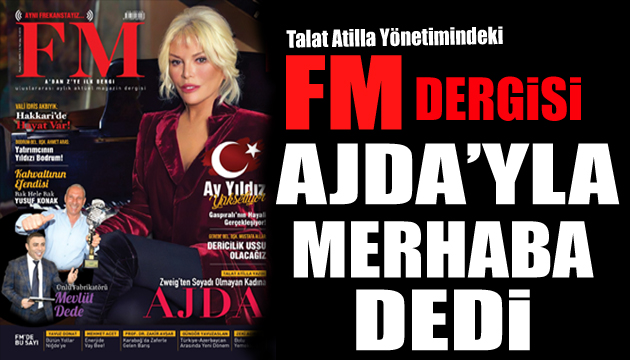 Talat Atilla Yönetimindeki FM dergisi  Ajda Pekkan la merhaba dedi
