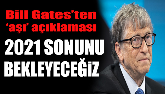 Bill Gates ten  aşı  açıklaması