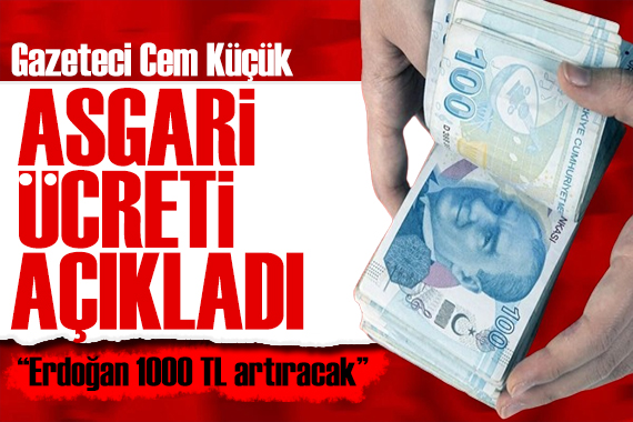 Cem Küçük ten asgari ücret iddiası: Erdoğan 1000 TL ekleyecek