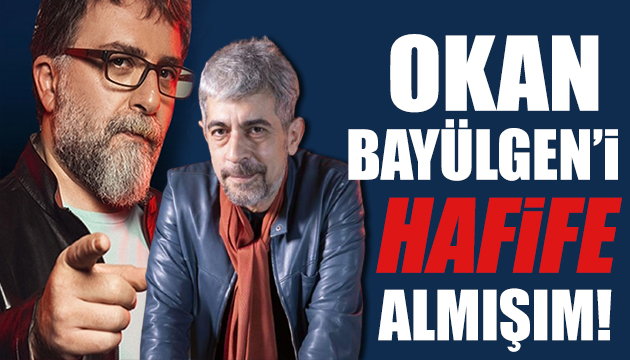 Ahmet Hakan dan Okan Bayülgen yorumu: Yanılmışım!