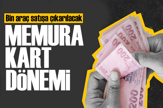 Hükümet düğmeye bastı! 1000 araç satışa çıkacak