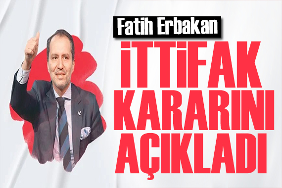 Fatih Erbakan ittifak kararını açıkladı: Milletimiz ittifak yapmamızı istemiyor
