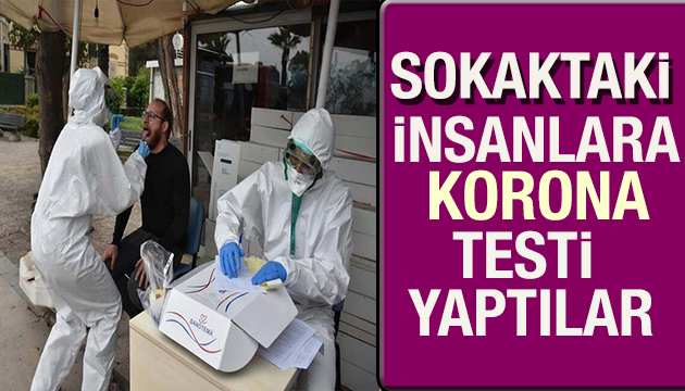 Sokakta koronavirüs testi yaptılar