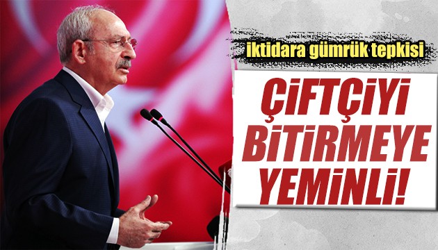 Kılıçdaroğlu'ndan sert çıkış: Çiftçiyi bitirmeye yeminli!