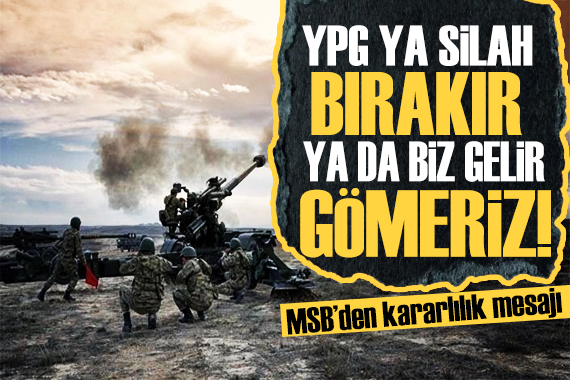 MSB den kararlılık mesajı: Sınır ötesi operasyonlar sürecek