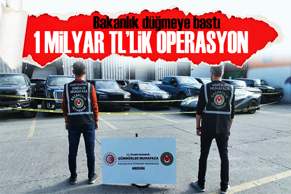 Bakanlık düğmeye bastı! 1 milyar TL lik operasyon