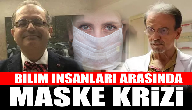 Bilim insanları arasında kriz! Maske takılmalı mı?