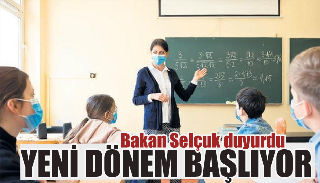 Bakan Selçuk duyurdu: Yeni dönem başlıyor