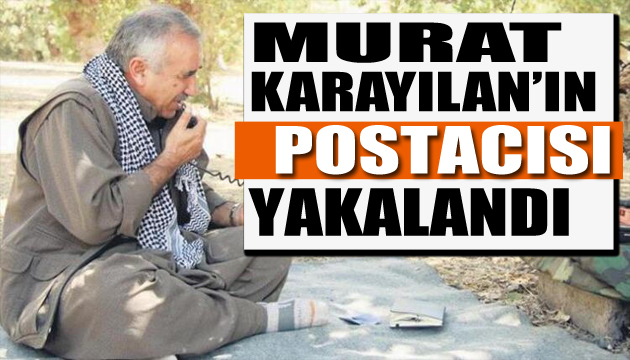 Murat Karayılan ve Cemil Bayık ın postacısı terörist yakalandı