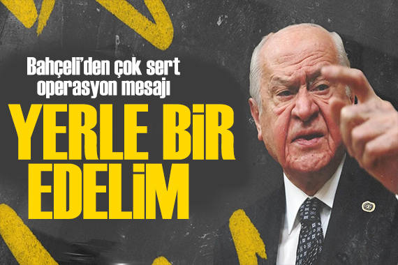 Bahçeli den operasyon mesajı: Bütün terör kampları ateş altına alınmalıdır