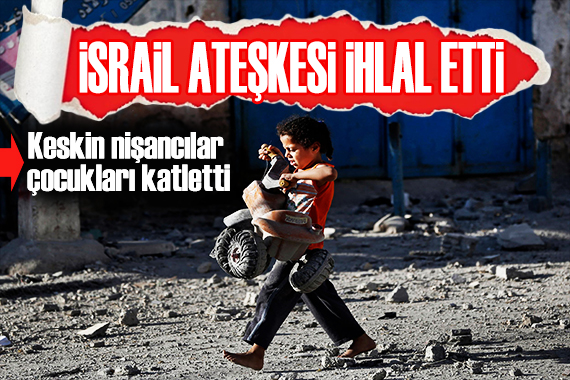İsrail ateşkesi ihlal etti! Keskin nişancılar çocukları öldürdü
