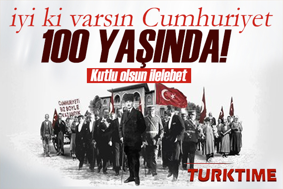 Atatürk ün önderliğinde Cumhuriyet 100 yaşında!