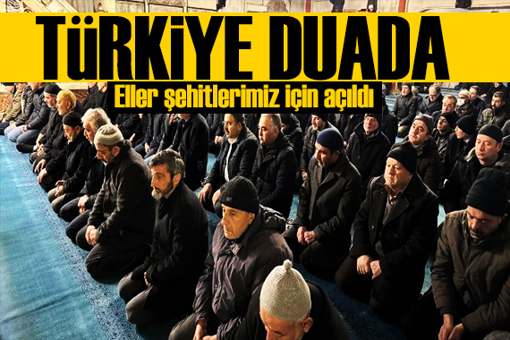 Diyanet İşeri Başkanı Ali Erbaş duyurdu: Tüm Türkiye şehitlerimiz için duada