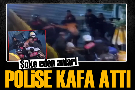 İzmir de şoke eden anlar! Polis memuruna kafa attı