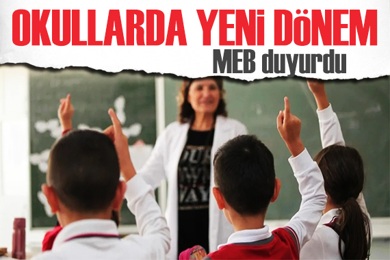 MEB duyurdu: Okullarda yeni uygulama başlıyor