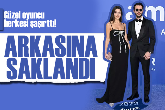 Hande Erçel den şaşırtan hareket! Sevgilisinin arkasına saklandı