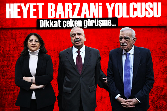 DEM heyeti Erbil e gidiyor! Barzani ile görüşecekler