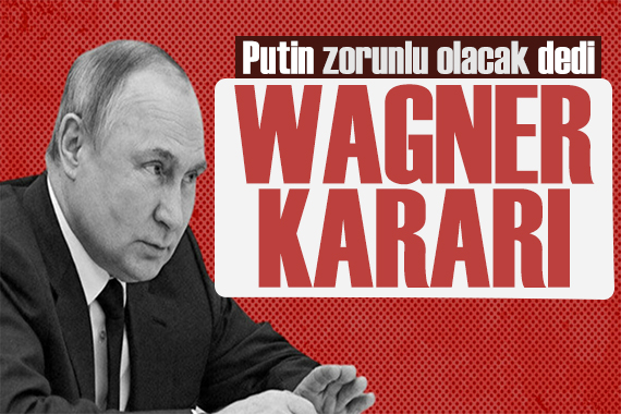 Putin den Wagner kararı: Kararnameyi imzaladı