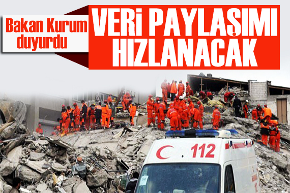 Bakan Kurum: Afet ve acil durumlarda veri paylaşımı hızlanacak