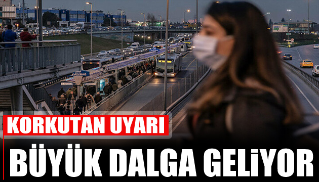 İstanbul için kritik uyarı: Büyük dalga yaklaşıyor