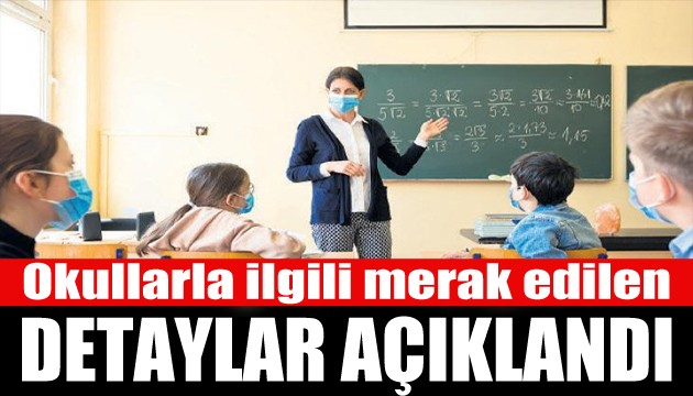 Yüz yüze eğitimin detayları belli oldu