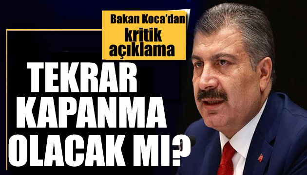 Bakan Koca dan kapanma açıklaması