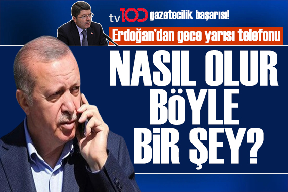TV100 gazetecilik başarısı! Erdoğan dan Bakan Tunç a gece yarısı telefonu