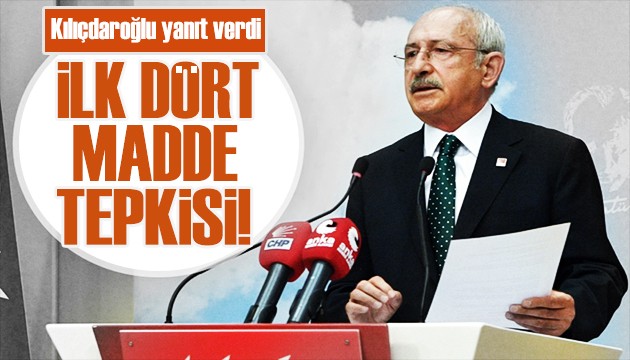 Kılıçdaroğlu'ndan 'ilk dört madde' yanıtı!