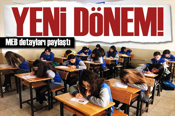 MEB duyurdu: Sınavlarda yeni dönem başlıyor