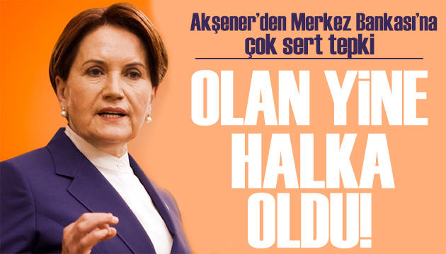 Meral Akşener den sert tepki: Bu millet bunu hak etmiyor