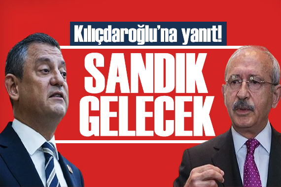 Özgür Özel den Kemal Kılıçdaroğlu na yanıt: Bu milletin önüne sandığı koyacağız