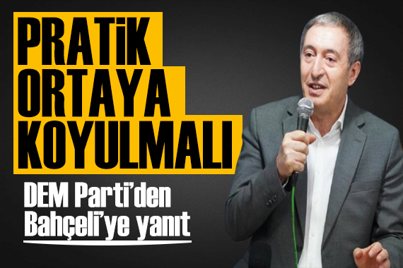 Tuncer Bakırhan dan Bahçeli nin açıklamalarına yanıt: Süreçten umutluyuz