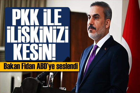 Dışişleri nden ABD ye çağrı: PKK ile ilişkinizi kesin!