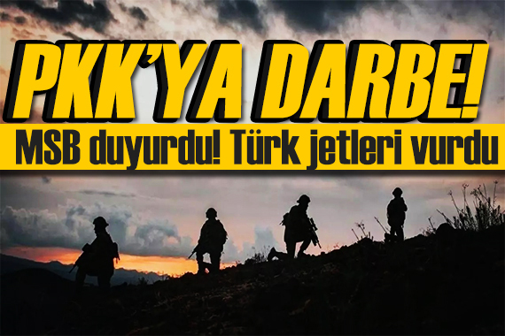 MSB duyurdu: PKK ya hava harekatı! 6 terörist etkisiz