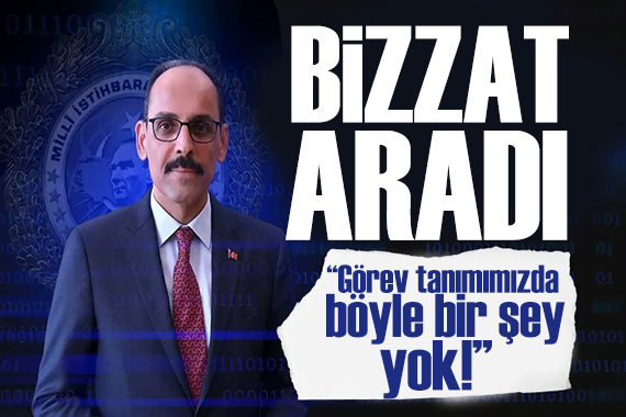 MİT Başkanı İbrahim Kalın dan Ankara iddialarına açıklama: Böyle bir şey yok