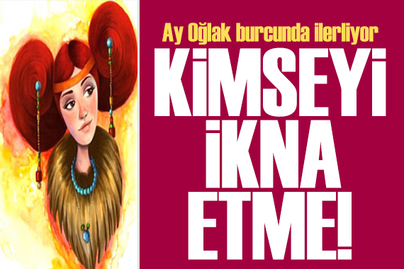10 Ekim 2024 burç yorumları! Ay Oğlak burcunda ilerliyor: Kimseyi ikna etme